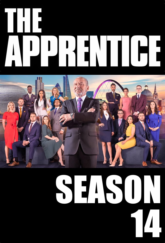 The Apprentice (UK) - Season 14 [125902] (A1773355416) [[Shows 2.0]] --Plex--